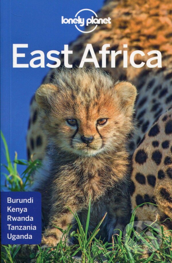 Kniha: East Africa (Lonely Planet). Lonely Planet, 2018 Kniha: East Africa (Lonely Planet). Lonely Planet, 2018
