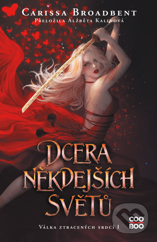 E-kniha: Dcera někdejších světů (Carissa Broadbent). CooBoo CZ, 2025 E-kniha: Dcera někdejších světů (Carissa Broadbent). CooBoo CZ, 2025