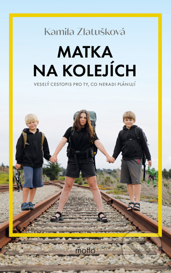 E-kniha: Matka na kolejích (Kamila Zlatušková). Motto, 2025 E-kniha: Matka na kolejích (Kamila Zlatušková). Motto, 2025