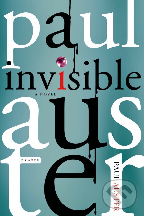 Kniha: Invisible (Paul Auster). Picador, 2010 Kniha: Invisible (Paul Auster). Picador, 2010
