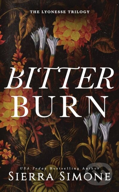 Kniha: Bitter Burn (Sierra Simone). Sourcebooks, 2024 Kniha: Bitter Burn (Sierra Simone). Sourcebooks, 2024