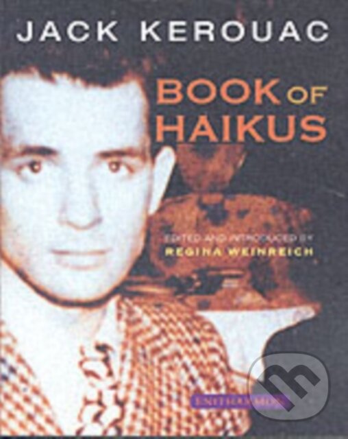 Kniha: Book of Haikus (Jack Kerouac). , 2004 Kniha: Book of Haikus (Jack Kerouac). , 2004