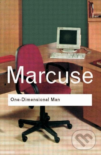 Kniha: One-Dimensional Man (Herbert Marcuse). Taylor and Francis, 2002 Kniha: One-Dimensional Man (Herbert Marcuse). Taylor and Francis, 2002