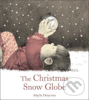 Kniha: The Christmas Snow Globe (Sibylle Delacroix). Floris Books, 2024 Kniha: The Christmas Snow Globe (Sibylle Delacroix). Floris Books, 2024