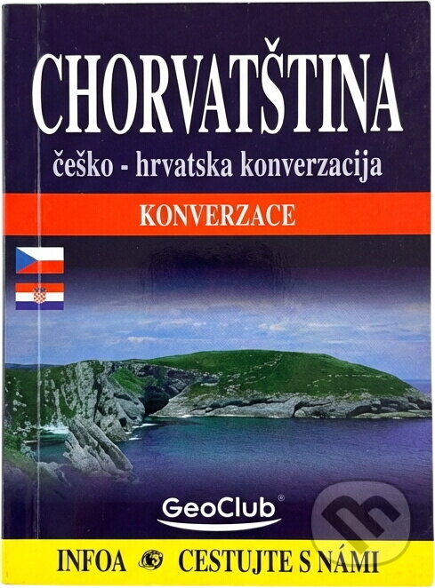 Kniha: Chorvatština konv. (GeoClub). GeoClub Kniha: Chorvatština konv. (GeoClub). GeoClub