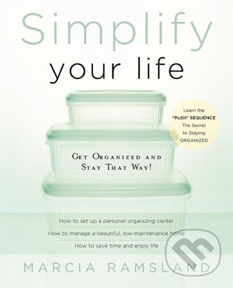 Kniha: Simplify Your Life (Marcia Ramsland). , 2004 Kniha: Simplify Your Life (Marcia Ramsland). , 2004