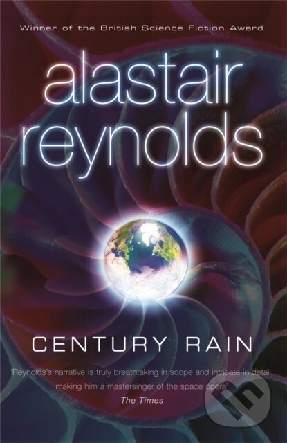 Kniha: Century Rain (Alastair Reynolds). Gollancz, 2008 Kniha: Century Rain (Alastair Reynolds). Gollancz, 2008