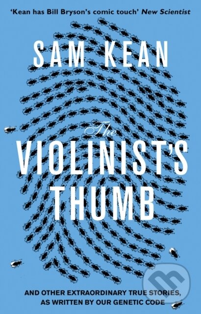 Kniha: The Violinist's Thumb (Sam Kean). Black Swan, 2013 Kniha: The Violinist's Thumb (Sam Kean). Black Swan, 2013