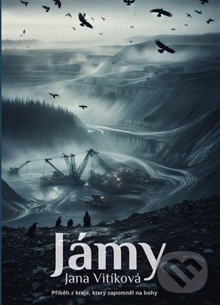 E-kniha: Jámy (Jana Vitíková). Argo, 2025 E-kniha: Jámy (Jana Vitíková). Argo, 2025