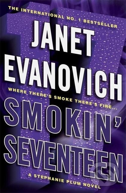 Kniha: Smokin' Seventeen (Janet Evanovich). Headline Book, 2011 Kniha: Smokin' Seventeen (Janet Evanovich). Headline Book, 2011