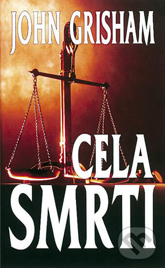 Kniha: Cela smrti (John Grisham). Knižní klub, 1995 Kniha: Cela smrti (John Grisham). Knižní klub, 1995
