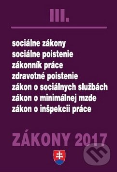 Kniha: Zákony 2017 III. (Poradca s.r.o.). Poradca s.r.o., 2017 Kniha: Zákony 2017 III. (Poradca s.r.o.). Poradca s.r.o., 2017