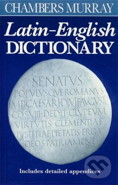 Kniha: Chambers Murray Latin-English Dictionary (Chambers). John Murray, 1993 Kniha: Chambers Murray Latin-English Dictionary (Chambers). John Murray, 1993