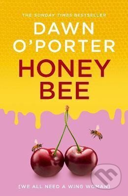 Kniha: Honeybee (Dawn O'Porter). HarperCollins Publishers, 2024 Kniha: Honeybee (Dawn O'Porter). HarperCollins Publishers, 2024