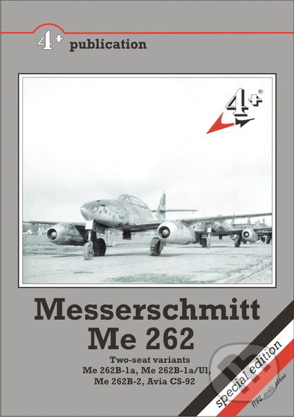 Kniha: Messerschmitt Me 262 (Malcolm V. Lowe). Mark I., 2012 Kniha: Messerschmitt Me 262 (Malcolm V. Lowe). Mark I., 2012