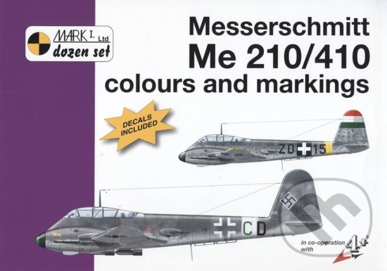 Kniha: Messerschmitt Me 210/410 (Michal Ovčáčík). Mark I., 2010 Kniha: Messerschmitt Me 210/410 (Michal Ovčáčík). Mark I., 2010