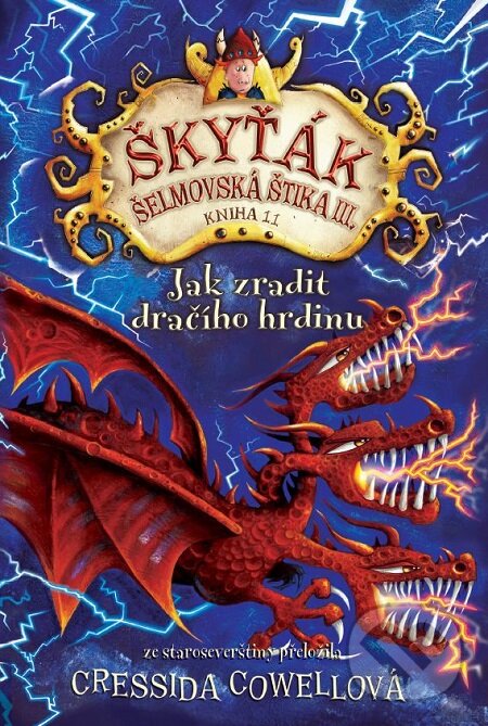 E-kniha: Jak zradit dračího hrdinu (Cressida Cowell). Slovart CZ, 2018 E-kniha: Jak zradit dračího hrdinu (Cressida Cowell). Slovart CZ, 2018