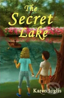 Kniha: Secret Lake (Karen Patricia Inglis). Well Said Press, 2011 Kniha: Secret Lake (Karen Patricia Inglis). Well Said Press, 2011