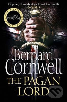 Kniha: The Pagan Lord (Bernard Cornwell). HarperCollins, 2014 Kniha: The Pagan Lord (Bernard Cornwell). HarperCollins, 2014