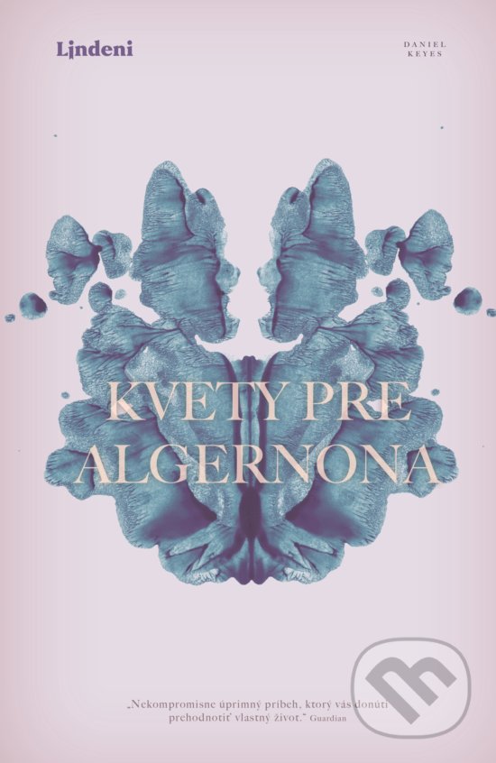 Kniha: Kvety pre Algernona (Daniel Keyes). Lindeni, 2019 Kniha: Kvety pre Algernona (Daniel Keyes). Lindeni, 2019