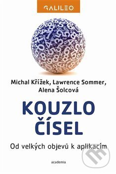 Kniha: Kouzlo čísel (Lawrence Somer a Michal Křížek). Academia, 2018 Kniha: Kouzlo čísel (Lawrence Somer a Michal Křížek). Academia, 2018