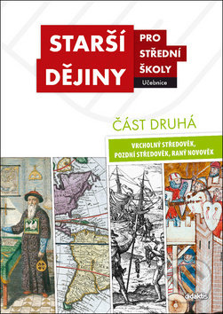 Kniha: Starší dějiny pro střední školy - část druhá (učebnice ) (Didaktis CZ). Didaktis CZ, 2018 Kniha: Starší dějiny pro střední školy - část druhá (učebnice ) (Didaktis CZ). Didaktis CZ, 2018