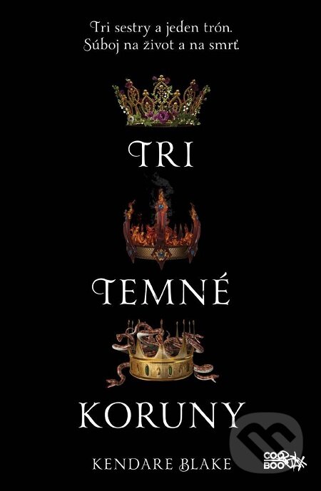 E-kniha: Tri temné koruny (Kendare Blake). CooBoo SK, 2018 E-kniha: Tri temné koruny (Kendare Blake). CooBoo SK, 2018