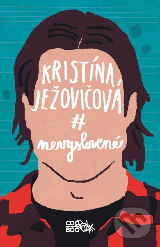 Kniha: Nevyslovené (Kristína Ježovičová). CooBoo SK, 2018 Kniha: Nevyslovené (Kristína Ježovičová). CooBoo SK, 2018