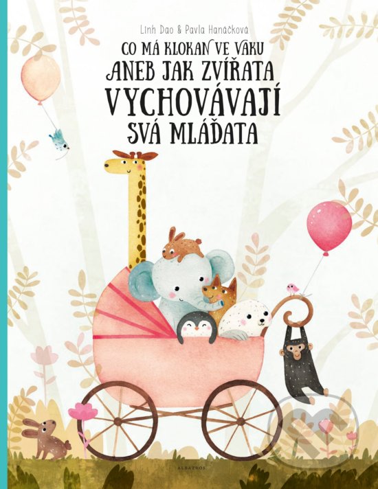 Kniha: Co má klokan ve vaku (Pavla Hanáčková). Albatros CZ, 2018 Kniha: Co má klokan ve vaku (Pavla Hanáčková). Albatros CZ, 2018