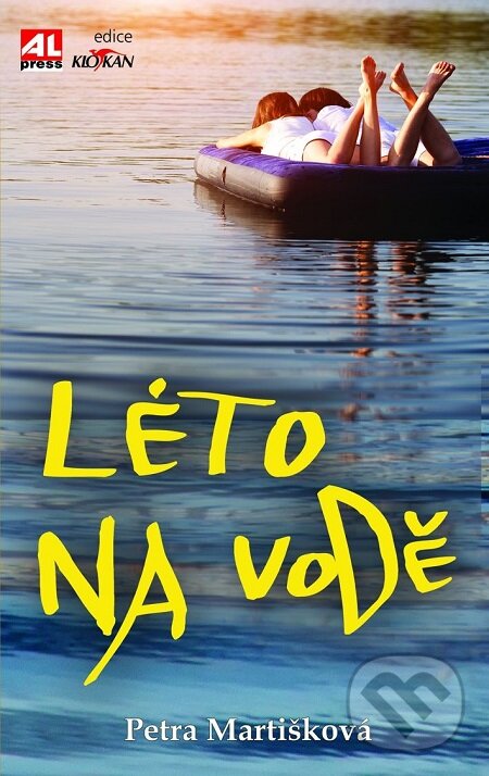 E-kniha: Léto na vodě (Petra Martišková). Alpress, 2018 E-kniha: Léto na vodě (Petra Martišková). Alpress, 2018