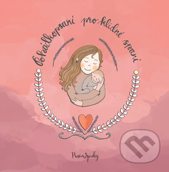 Kniha: Pohádkopsaní pro klidné spaní (Lenka Tinková Medvecová). Prosimspinkej, 2018 Kniha: Pohádkopsaní pro klidné spaní (Lenka Tinková Medvecová). Prosimspinkej, 2018