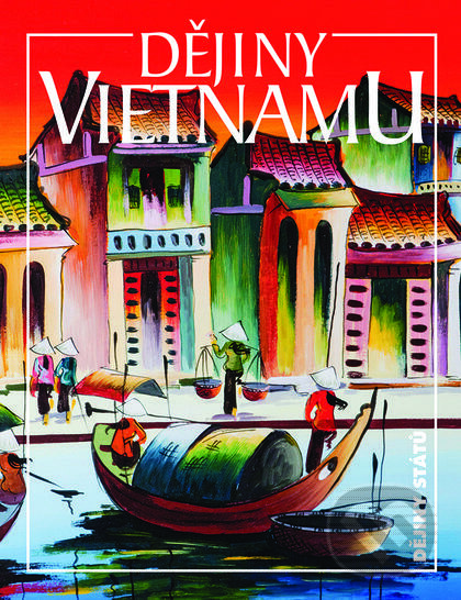 Kniha: Dějiny Vietnamu (Ján Ičo, Lucie Hlavatá a Petra Karlová). Nakladatelství Lidové noviny, 2018 Kniha: Dějiny Vietnamu (Ján Ičo, Lucie Hlavatá a Petra Karlová). Nakladatelství Lidové noviny, 2018