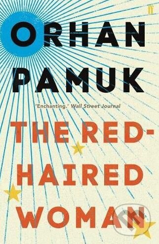 Kniha: The Red-Haired Woman (Orhan Pamuk). Faber and Faber, 2018 Kniha: The Red-Haired Woman (Orhan Pamuk). Faber and Faber, 2018