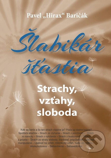 E-kniha: Šlabikár šťastia 4 (Pavel Hirax Baričák). HladoHlas, 2018 E-kniha: Šlabikár šťastia 4 (Pavel Hirax Baričák). HladoHlas, 2018