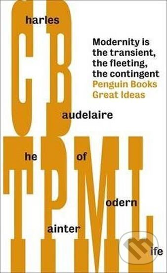 Kniha: The Painter of Modern Life (Charles Baudelaire). Penguin Books Kniha: The Painter of Modern Life (Charles Baudelaire). Penguin Books