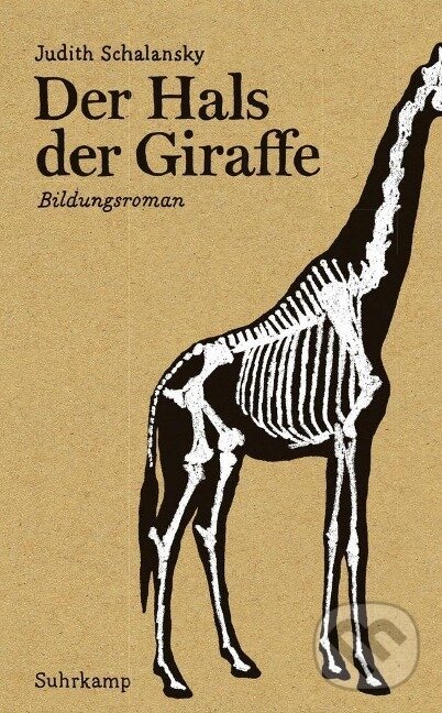 Kniha: Der Hals der Giraffe (Judith Schalansky). Suhrkamp, 2012 Kniha: Der Hals der Giraffe (Judith Schalansky). Suhrkamp, 2012