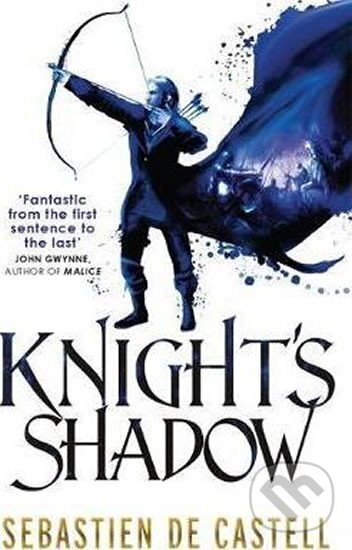 Kniha: Knight´s Shadow : The Greatcoats Book 2 (Sebastien Castell de). Folio, 2016 Kniha: Knight´s Shadow : The Greatcoats Book 2 (Sebastien Castell de). Folio, 2016