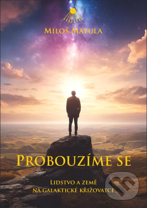 Kniha: Probouzíme se (Miloš Matula). MM Production, 2025 Kniha: Probouzíme se (Miloš Matula). MM Production, 2025