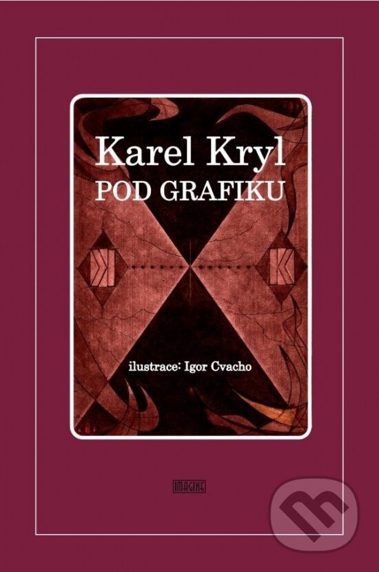Kniha: Pod grafiku (Karel Kryl). , 2024 Kniha: Pod grafiku (Karel Kryl). , 2024