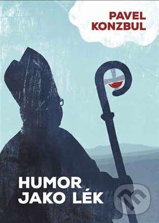 Kniha: Humor jako lék (Pavel Konzbul). Cesta, 2025 Kniha: Humor jako lék (Pavel Konzbul). Cesta, 2025