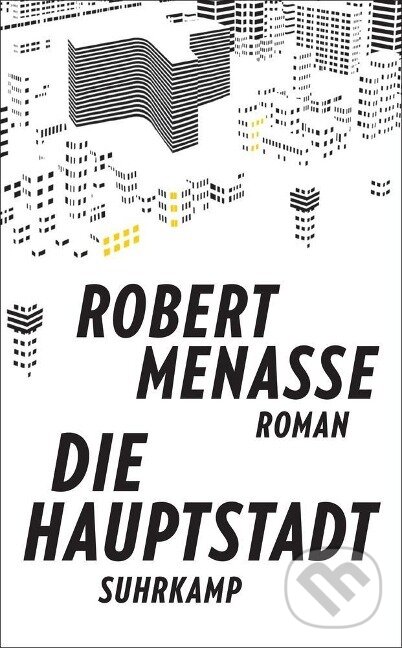 Kniha: Die Hauptstadt (Robert Menasse). Suhrkamp, 2018 Kniha: Die Hauptstadt (Robert Menasse). Suhrkamp, 2018