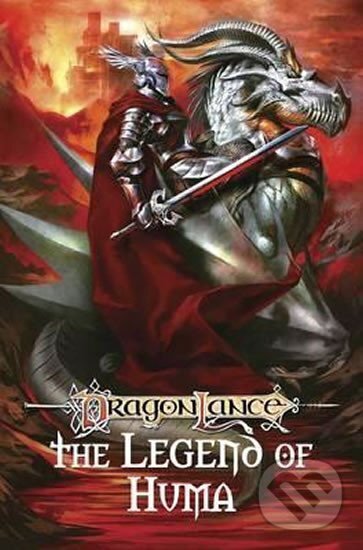 Kniha: Dragonlance: The Legend of Huma (A. Richard Knaak). Idea & Design Works, 2017 Kniha: Dragonlance: The Legend of Huma (A. Richard Knaak). Idea & Design Works, 2017