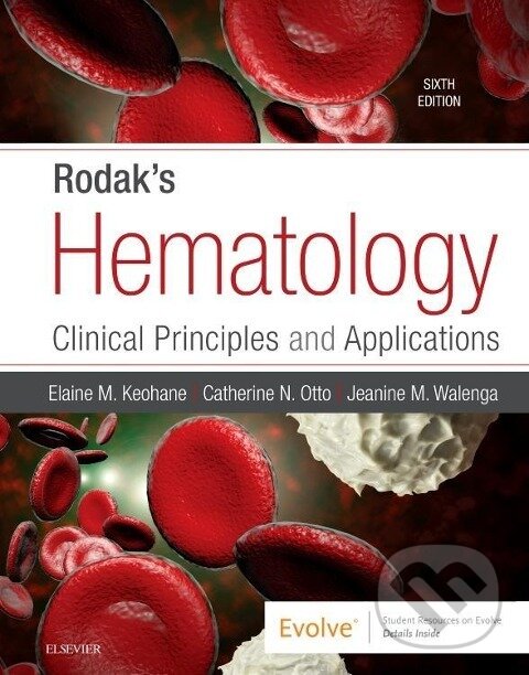 Kniha: Rodak's Hematology (Keohane a Otto & Walenga). , 2019 Kniha: Rodak's Hematology (Keohane a Otto & Walenga). , 2019
