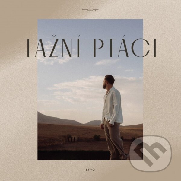 Hudební CD: Lipo: Tazni Ptaci (Universal Music). Universal Music, 2025 Hudební CD: Lipo: Tazni Ptaci (Universal Music). Universal Music, 2025