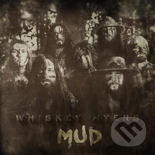 Hudební CD: Whiskey Myers: Mud LP (Music on Vinyl). Music on Vinyl, 2016 Hudební CD: Whiskey Myers: Mud LP (Music on Vinyl). Music on Vinyl, 2016