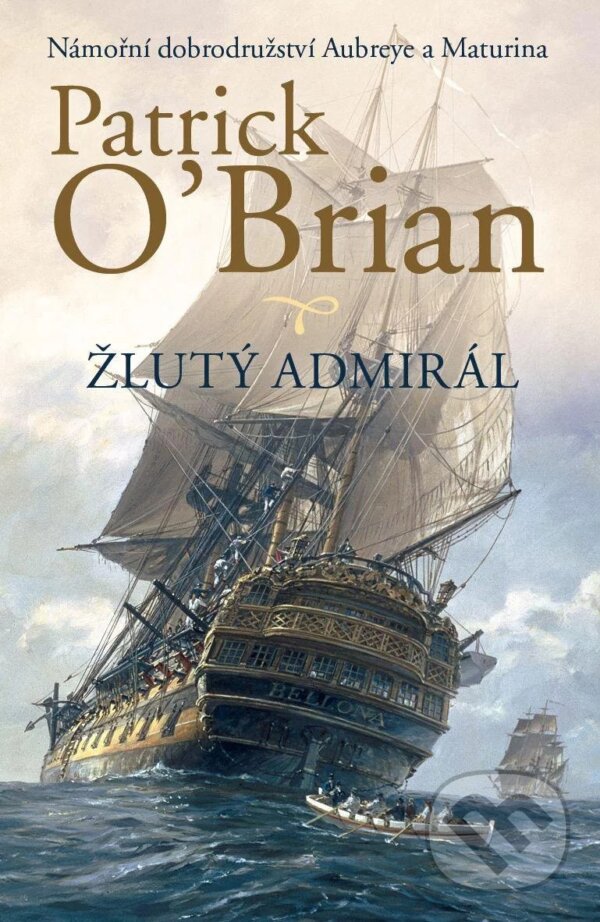 Kniha: Žlutý admirál (Patrick O'Brian). Talpress, 2025 Kniha: Žlutý admirál (Patrick O'Brian). Talpress, 2025
