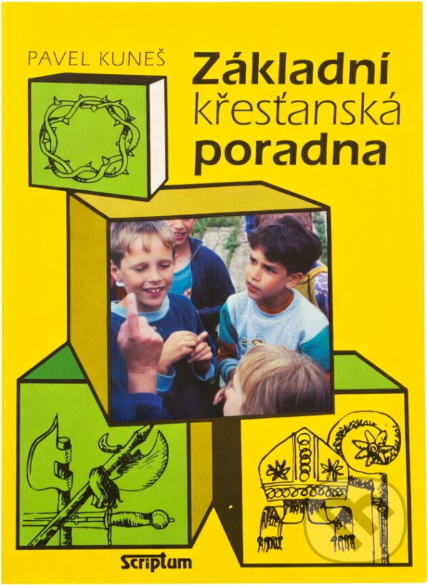 Kniha: Základní křesťanská poradna (Pavel Kuneš). Scriptum, 1994 Kniha: Základní křesťanská poradna (Pavel Kuneš). Scriptum, 1994