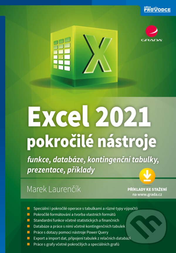 E-kniha: Excel 2021 - pokročilé nástroje (Marek Laurenčík). Grada, 2025 E-kniha: Excel 2021 - pokročilé nástroje (Marek Laurenčík). Grada, 2025