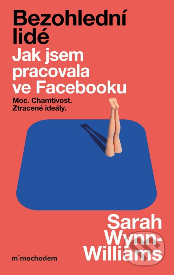 Kniha: Bezohlední lidé (Sarah Wynn-Williams). Mimochodem, 2025 Kniha: Bezohlední lidé (Sarah Wynn-Williams). Mimochodem, 2025