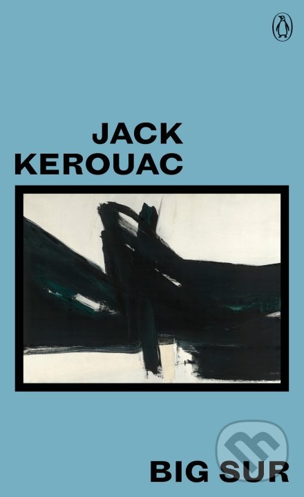 Kniha: Big Sur (Jack Kerouac). Trend Holding, 2018 Kniha: Big Sur (Jack Kerouac). Trend Holding, 2018